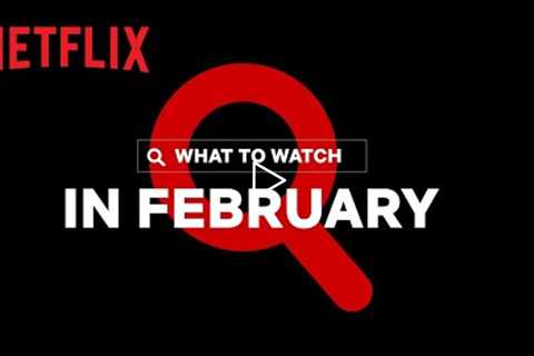 New on Netflix Canada | February 2022