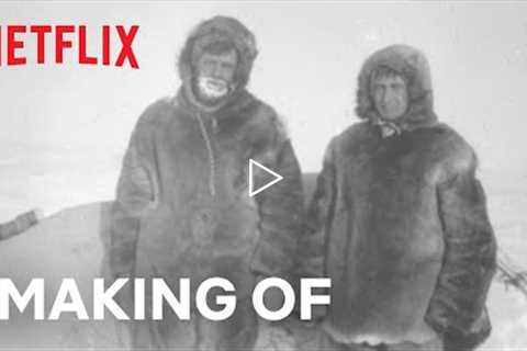 Against the Ice | Making Of: The Story | Netflix