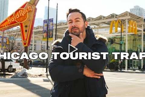 CHICAGO'S WORST TOURIST TRAPS // What NOT to do in CHICAGO - Travel Tips from a Local (4K Vlog)