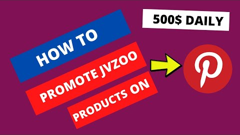 How To Promote Jvzoo Products On Pinterest | Affiliate Marketing On Pinterest