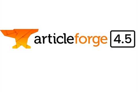 Article Forge 4.5 Is Now Live