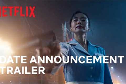 Kill Boksoon | Date Announcement Trailer | Netflix
