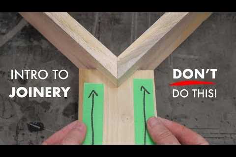 Intro to Joinery – Understanding the Basics to be a Better Woodworker