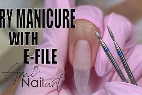 HOW TO USE DRY MANICURE WITH E-FILE NAIL #nailarts #nails NAIL ART TUTORIAL