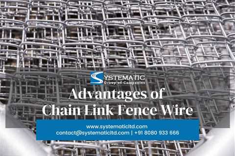 Advantages Of Chain Link Fencing - Systematic Ltd - Galvanized Wire Manufacturer, GI Wire..
