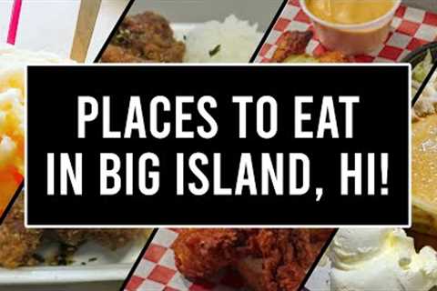 Places to EAT in Big Island, Hawaii (Willies Hot Chicken, Scandinavian Shaved Ice, and more!)