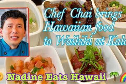 Nadine Eats Hawaii: Chef Chai goes Hawaiian with Waikiki opening of Kalo Hawaiian Food!