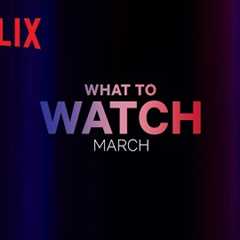 New on Netflix Canada | March 2024