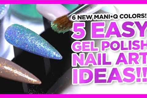 5 Easy Gel Polish Nail Art Ideas | 6 New ManiQ Gel Polish Colors