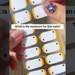 What is the manicure for thin nails?💅#nails #nailart #nailtutorial #manicure #naildesign #nail #fyp