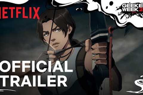 Tomb Raider: The Legend of Lara Croft | Official Trailer | Netflix