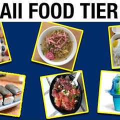 Hawaii Food Tier List - Ranking the Best Foods in Hawaii
