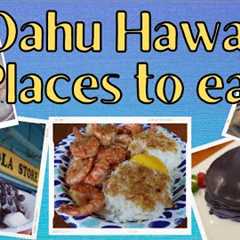 Oahu Hawaii - 24 Delicious Food Spots to Try !! 🍤🍜🤤